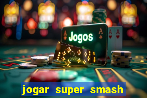 jogar super smash bros brawl no click jogos