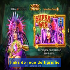 links do jogo do tigrinho