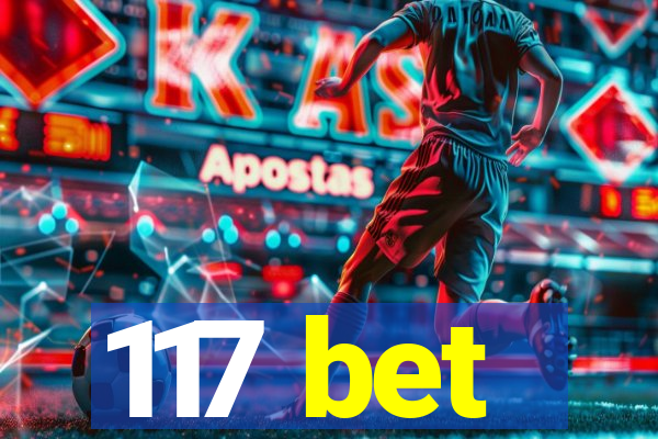 117 bet