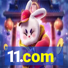 11.com