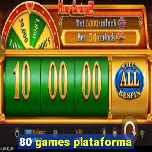 80 games plataforma