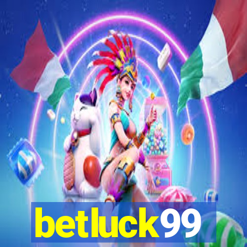 betluck99