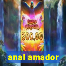 anal amador