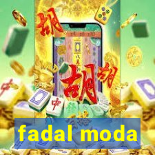 fadal moda