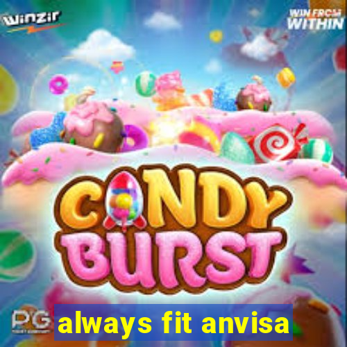 always fit anvisa