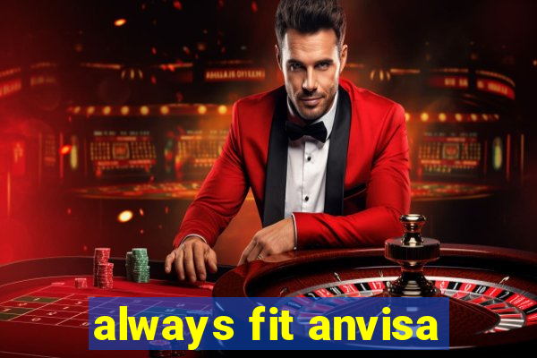 always fit anvisa