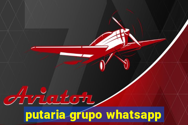 putaria grupo whatsapp