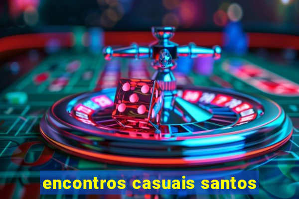 encontros casuais santos