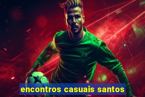 encontros casuais santos