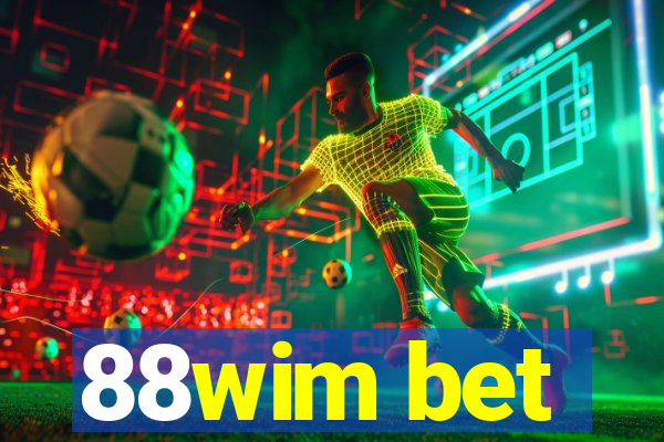 88wim bet