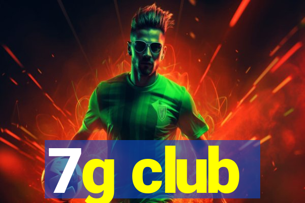 7g club