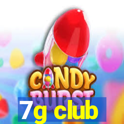 7g club