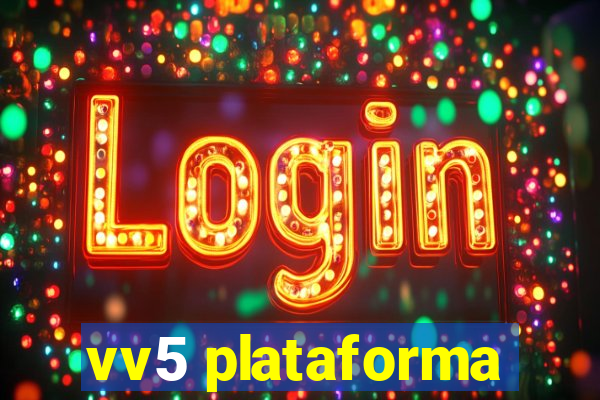 vv5 plataforma