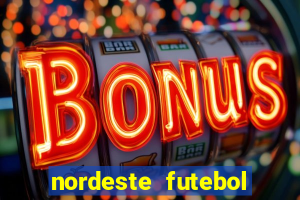 nordeste futebol vip net