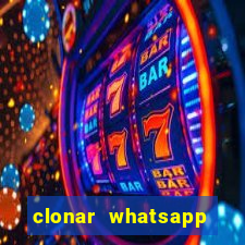 clonar whatsapp normal gratis