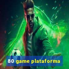 80 game plataforma