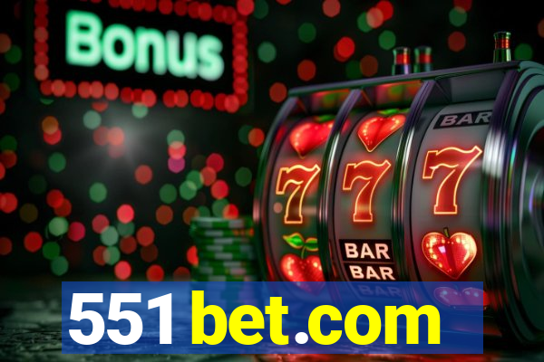 551 bet.com