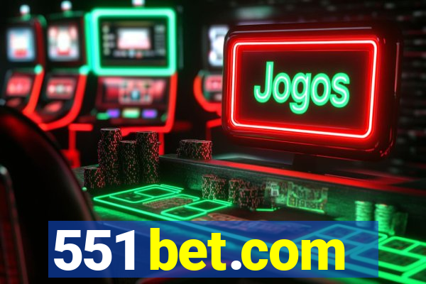 551 bet.com