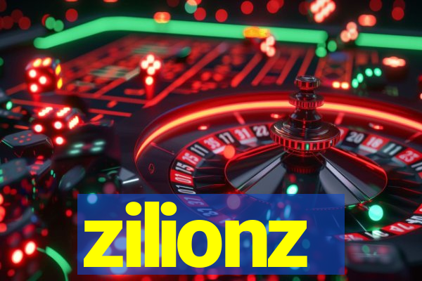 zilionz