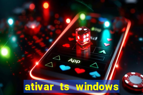 ativar ts windows server 2019 ilimitado