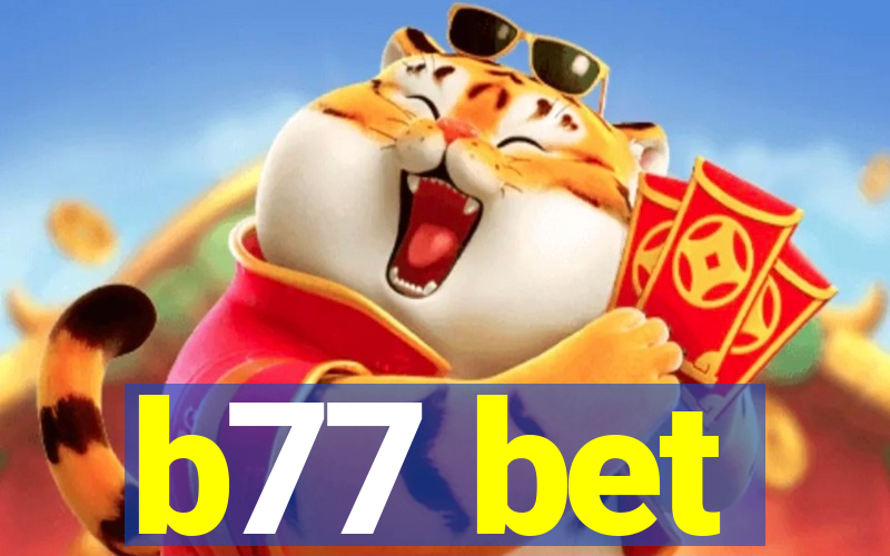 b77 bet