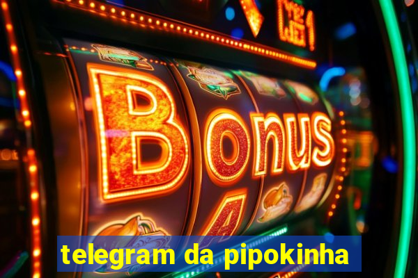 telegram da pipokinha