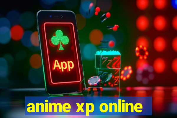 anime xp online