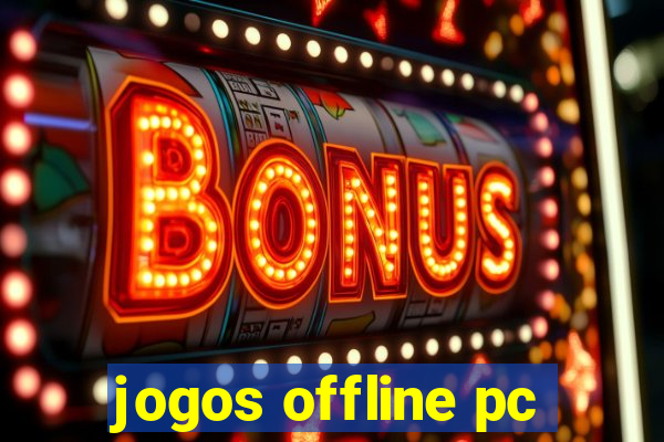 jogos offline pc