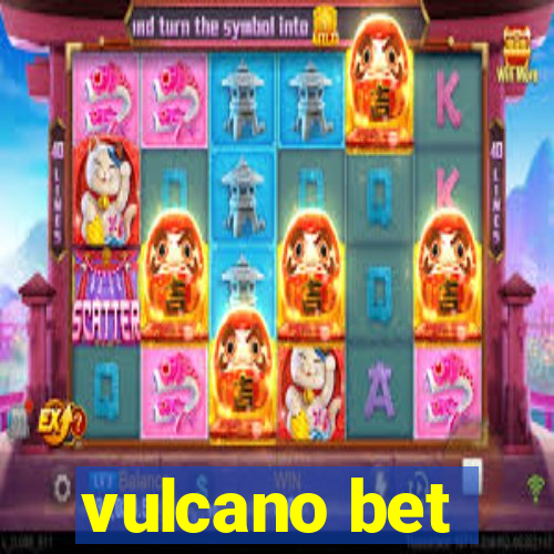 vulcano bet