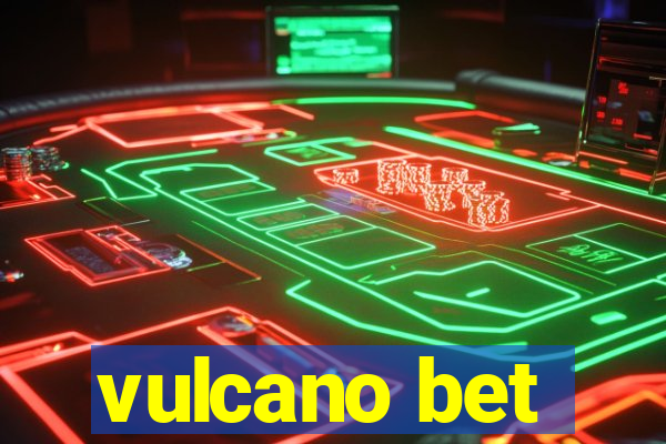 vulcano bet