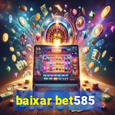 baixar bet585