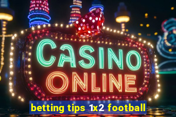 betting tips 1x2 football