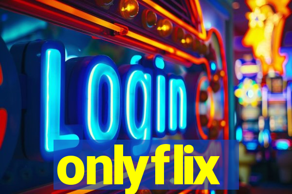 onlyflix