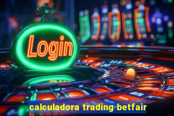 calculadora trading betfair