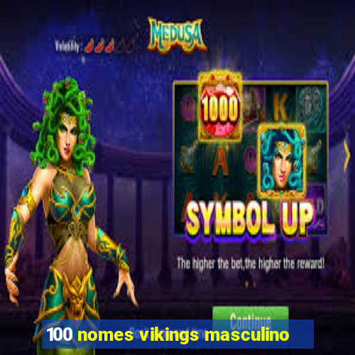 100 nomes vikings masculino