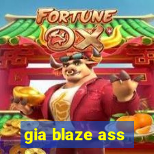 gia blaze ass