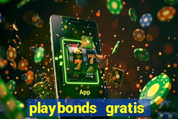 playbonds gratis jogar bingo silverball