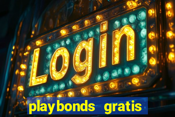 playbonds gratis jogar bingo silverball