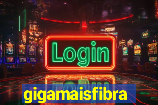 gigamaisfibra