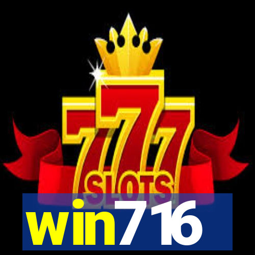 win716