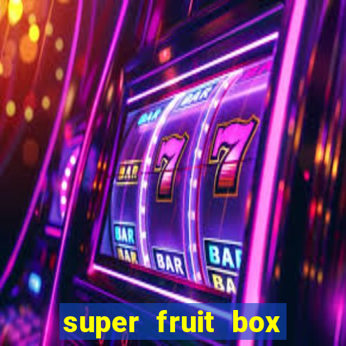 super fruit box codes 2024