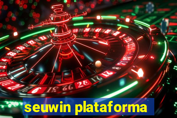 seuwin plataforma