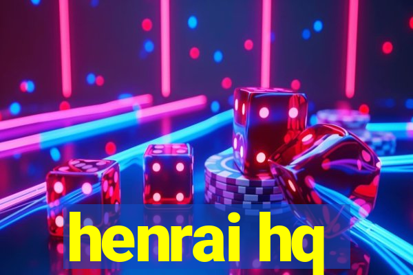 henrai hq