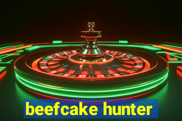 beefcake hunter