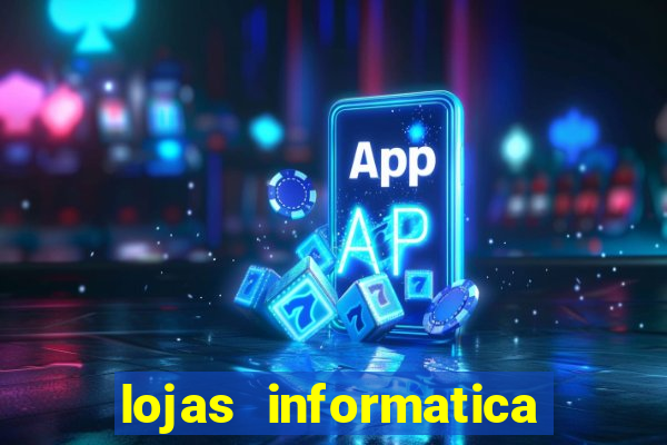 lojas informatica em recife