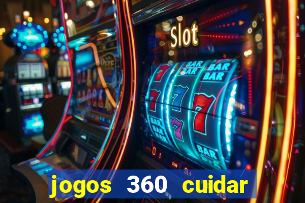 jogos 360 cuidar de bebe