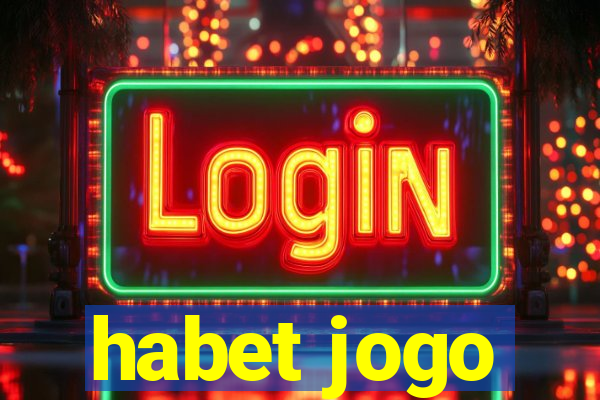 habet jogo