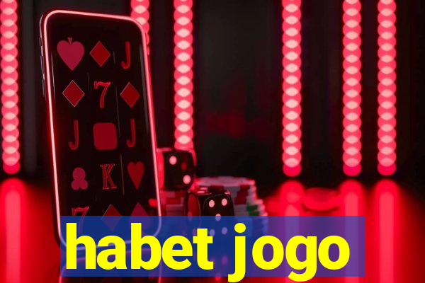 habet jogo