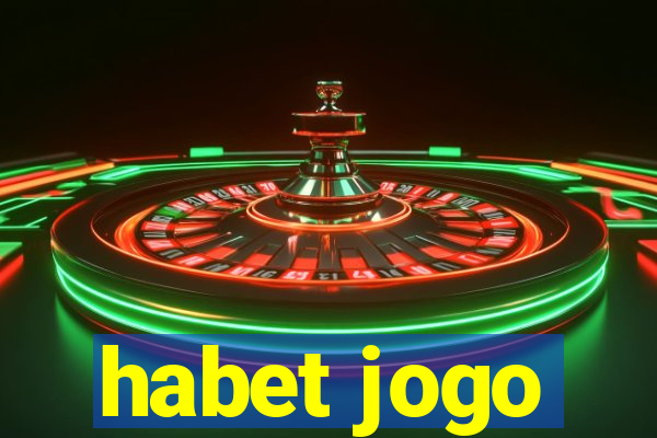 habet jogo