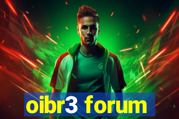 oibr3 forum